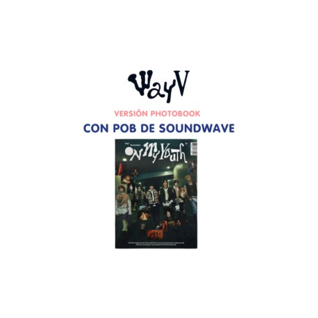 WayV The 2nd Album Oh My Youth Photobook Ver. con POB Soundwave